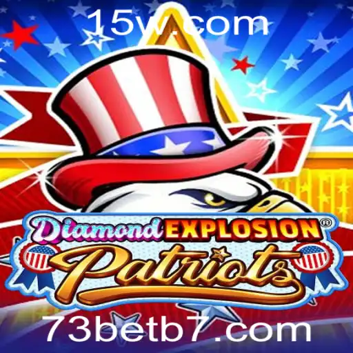 Explorando DiamondExplosionPatriots: O Novo Jogo que Está Revolucionando o Mercado com 73bet
